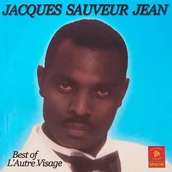 Best of L'Autre Visage by Jacques Sauveur Jean