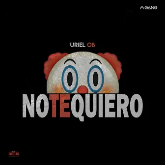 No Te Quiero by Uriel OB