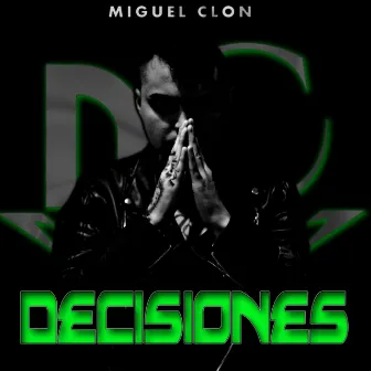 Decisiones by Miguel Clon