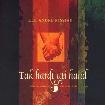 Tak Hardt Uti Hand by Kim Rysstad