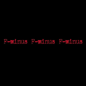 F-Minus by F-Minus