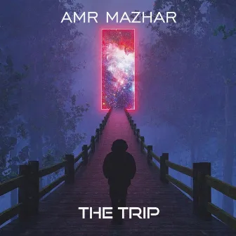 The Trip by Amr Mazhar