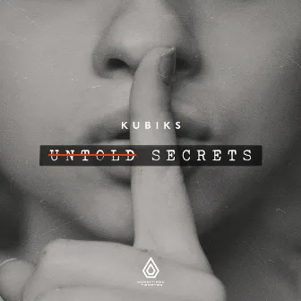 Untold Secrets by Kubiks