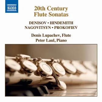 20th Century Flute Sonatas by Denis Lupachev