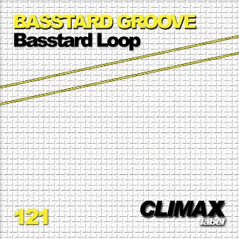 Basstard Loop by Basstard Groove