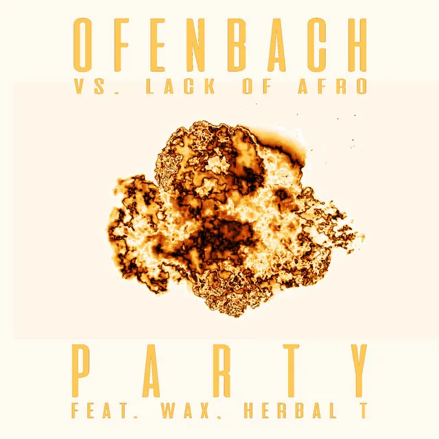 PARTY (feat. Wax and Herbal T) [Ofenbach vs. Lack Of Afro] - The Parakit Remix