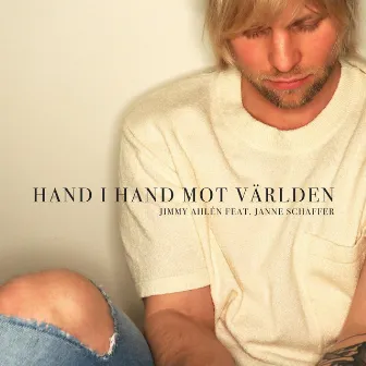 Hand i Hand mot världen by Jimmy Ahlén