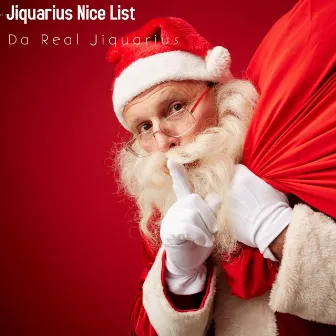 Jiquarius Nice List by Da Real Jiquarius