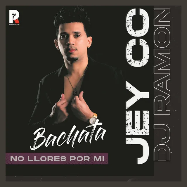 No Llores Por Mi (Bachata)