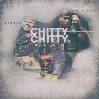 Chitty Chitty Bang by UpTop Toot