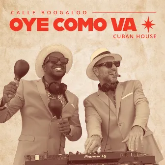 Oye como va (Cuban House) by Calle Boogaloo