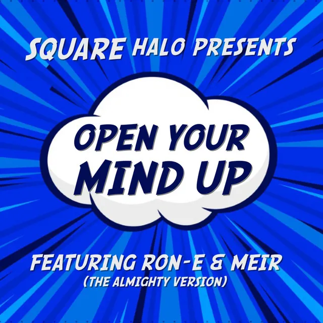 Open your mind up - The Almighty Version