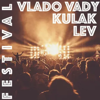 Festival by Kulak