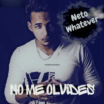 No me olvides by Neto Whatever