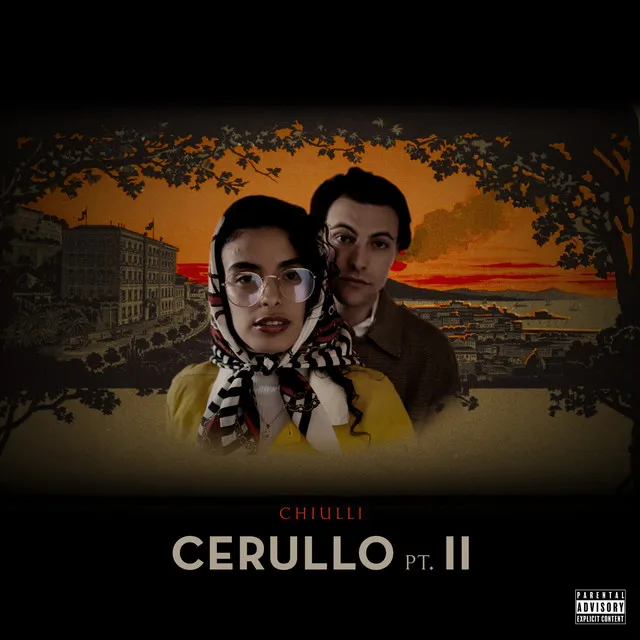 Cerullo, Pt. II