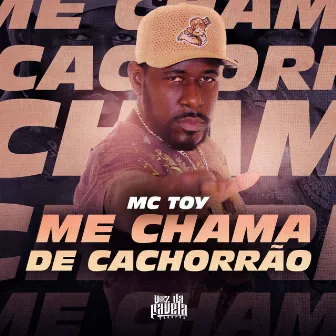 Me Chama de Cachorrão by DJ Alef Rodrigo