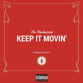 Keep It Movin' by The Hashassins