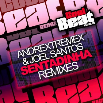 Sentadinha Remixes by Andrextremex