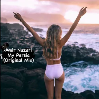 My Persia (Original Mix) by Amir Nazari