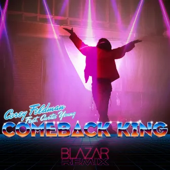 Comeback King (Blazar Remix) by Blazar