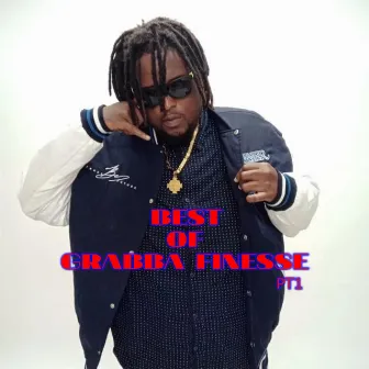 Best of Grabba Finesse, Pt. 1 by Grabba Finesse