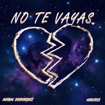 No Te Vayas by Aníbal Dominguez