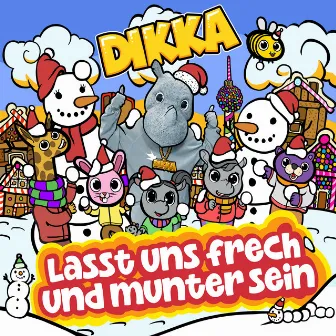 Lasst uns frech und munter sein EP by DIKKA