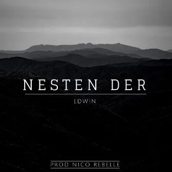 Nesten Der by Edw!N