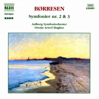 Borresen: Symfonier by Aalborg Symphony Orchestra