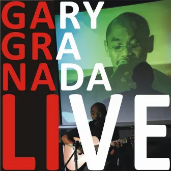 Gary Granada Live by Gary Granada