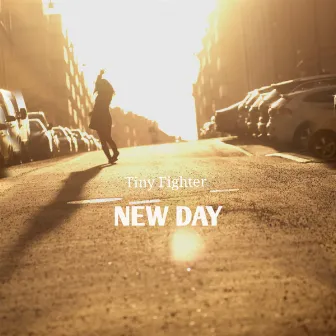 New Day by Tiny Fighter