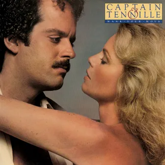 Make Your Move by Captain & Tennille