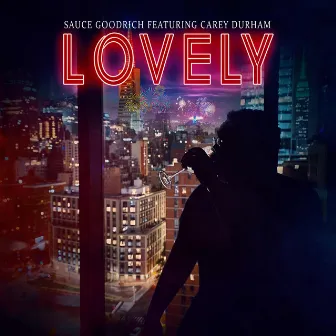 Lovely by Sauce Goodrich