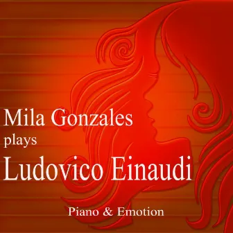 Mila Gonzales Plays Ludovico Einaudi by Mila Gonzales