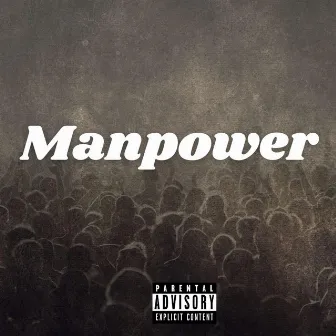 Manpower by Cedrick Bogan