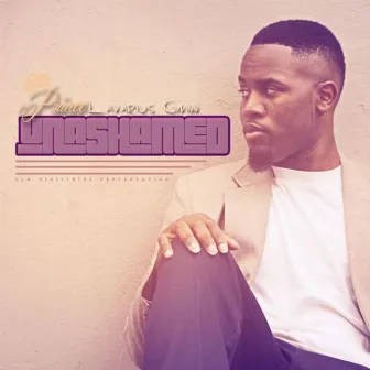 Unashamed (Live) by Priince LaVarius Gwinn