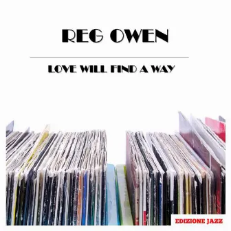 Love Will Find A Way by Reg Owen