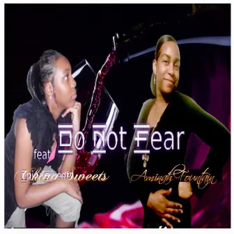 Do Not Fear by Unknown Artist