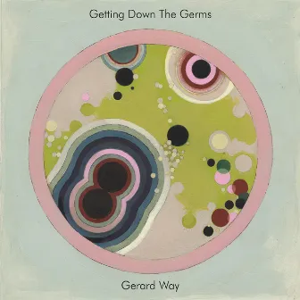 Getting Down the Germs by Gerard Way