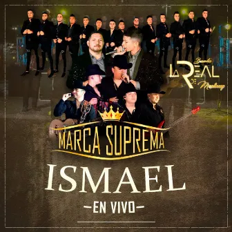 Ismael. (En Vivo) by Banda La Real De Monterrey