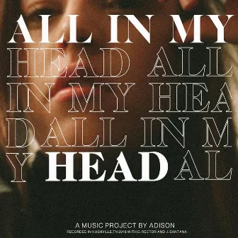 All in My Head by Adison