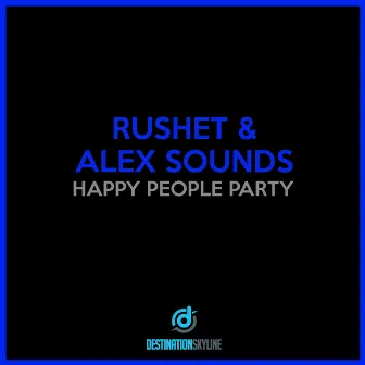 Happy People Party by Rushet