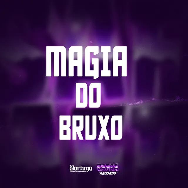 MAGIA DO BRUXO