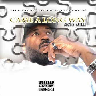 Came a Long Way by Sicks Milli