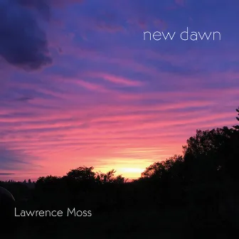 New Dawn by Lawrence Moss