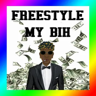 Freestyle My Bih by DOGEX Oficial