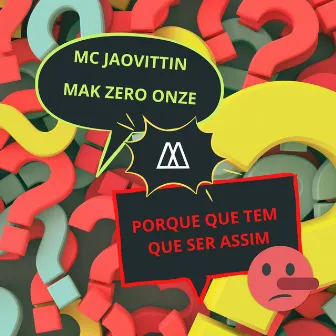 Porque Que Tem Que Ser Assim by Mc Jaovittin