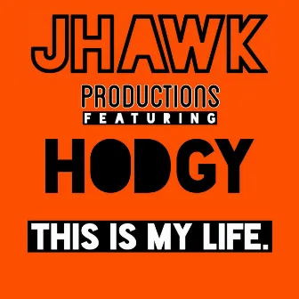 This Is My Life by Hodgy