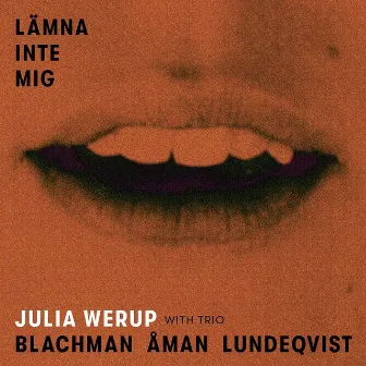 Lämna inte mig (Radio Edit) by Julia Werup