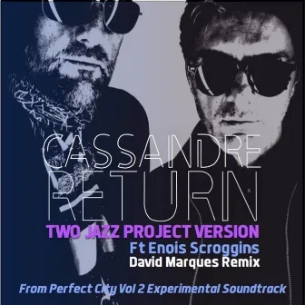 Cassandre Return Two Jazz Project Version by Eric Hossan